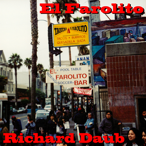 "El Farolito" by Richard Daub